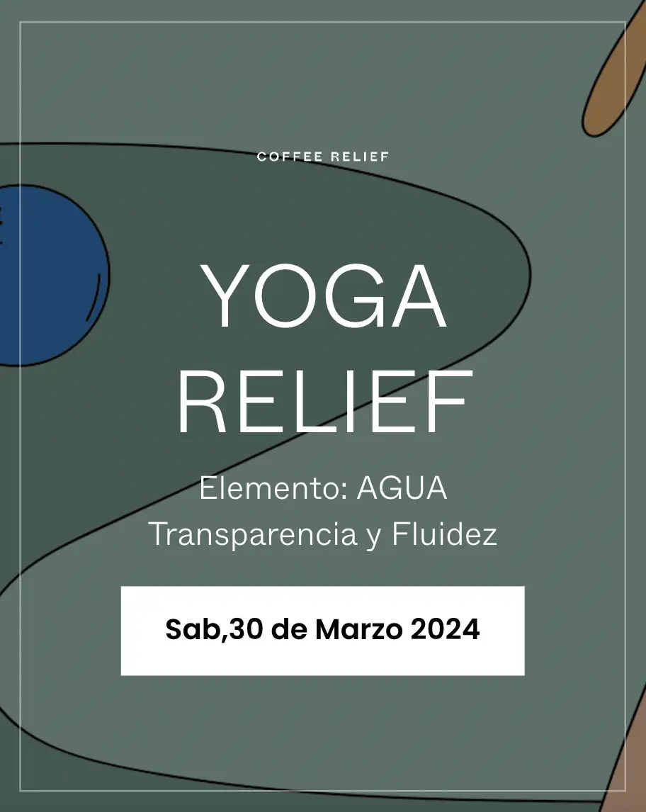 Yoga RELIEF - Elemento Agua: La transparecia y fluidez